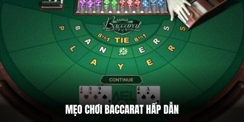 Mẹo chơi baccarat hấp dẫn.